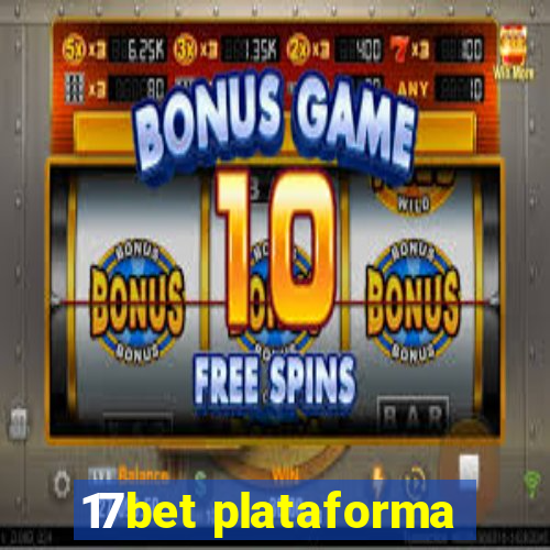 17bet plataforma